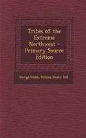 Tribes of the Extreme Northwest