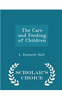 Care and Feeding of Children - Scholar's Choice Edition