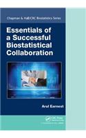 Essentials of a Successful Biostatistical Collaboration