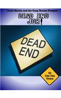 Dead End Job!