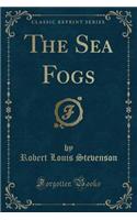 The Sea Fogs (Classic Reprint)