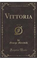 Vittoria, Vol. 3 of 3 (Classic Reprint)