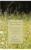 Ecocriticism and Women Writers: Environmentalist Poetics of Virginia Woolf, Jeanette Winterson, and Ali Smith