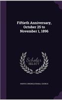 Fiftieth Anniversary, October 25 to November 1, 1896