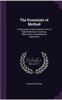 Essentials of Method: A Discussion of the Essential Form of Right Methods in Teaching; Observation, Generalisation, Application