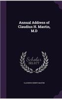 Annual Address of Claudius H. Mastin, M.D