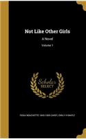 Not Like Other Girls