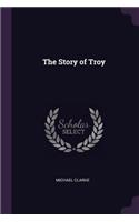 The Story of Troy