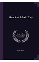 Memoir of John L. Eddy