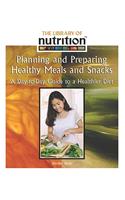 Planning and Prepairing Healthy Meals and Snacks