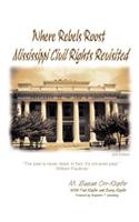 Where Rebels Roost... Mississippi Civil Rights Revisited
