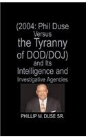 Phil Duse Versus the Tyranny of Dod