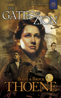 The Gates of Zion: The Zion Chronicles: Book 1(Zion Chronicles)