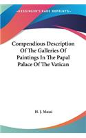 Compendious Description Of The Galleries Of Paintings In The Papal Palace Of The Vatican