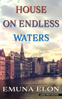 House on Endless Waters