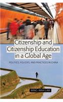 Citizenship and Citizenship Education in a Global Age