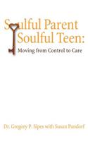 Soulful Parent-Soulful Teen