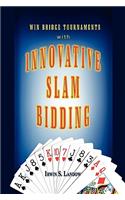 Innovative Slam Bidding