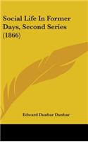 Social Life In Former Days, Second Series (1866)