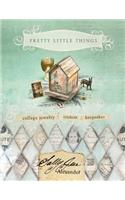 Pretty Little Things