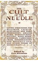 Cult Of The Needle - 1915 Reprint