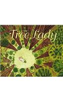 The Tree Lady: The True Story of How One Tree-Loving Woman Changed a City Forever(English)