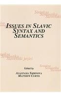 Issues in Slavic Syntax and Semantics