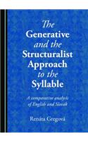 Generative and the Structuralist Approach to the Syllable: A Comparative Analysis of English and Slovak
