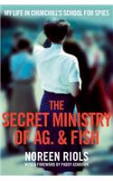 The Secret Ministry of Ag. & Fish