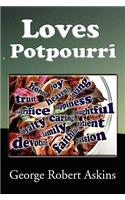 Loves Potpourri