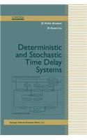 Deterministic and Stochastic Time-Delay Systems: (Control Engineering)