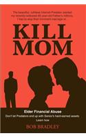 Kill Mom: (English)