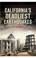 California's Deadliest Earthquakes