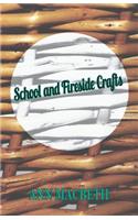 School and Fireside Crafts