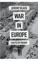War in Europe: 1450 to the Present