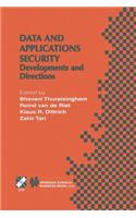 Data and Application Security: Developments and Directions