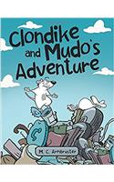 Clondike and Mudo's Adventure