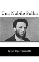 Una Nobile Follia