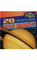 20 Fun Facts about Gas Giants
