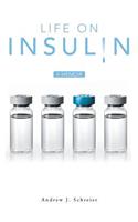 Life on Insulin