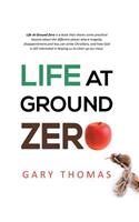 Life at Ground Zero