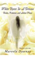 White Roses in a Dream