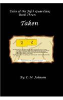 Tales of the Fifth Guardian; Book Three