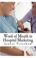 Word of Mouth in Hospital Marketing