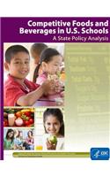 Competitive Foods and Beverages in U.S. Schools