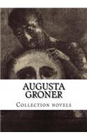 Augusta Groner, Collection novels