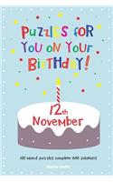 Puzzles for you on your Birthday - 12th November