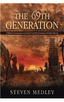 69th Generation: A Biblical Commentary on Daniel 9 and the Generation of Christ's Return