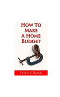 How to Make a Home Budget