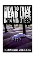 How To Treat Head Lice In 14 Minutes